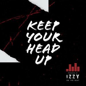 Keep Your Head Up (feat. Tower & Jared)