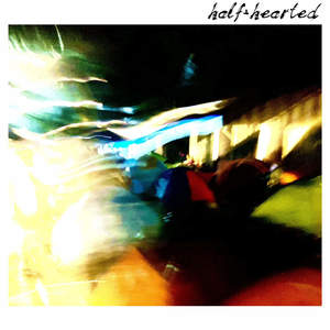 The Half-Hearted EP