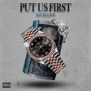 Put Us First (Explicit)