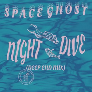 Night Dive (Deep End Mix)