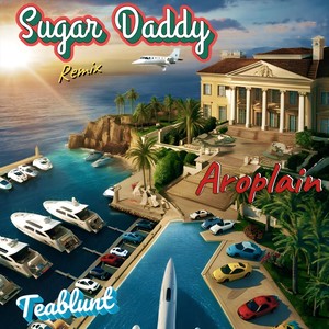 Sugar Daddy Remix (feat. Teablunt) (Explicit)