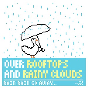 Over Rooftops and Rainy Clouds