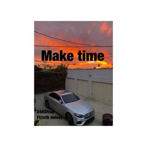 Make time (feat. Mtb deloe) [Explicit]