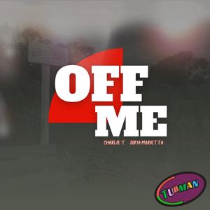 OFF ME (feat. Sofia Marietta)