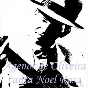 Agenor de Oliveira sings Noel Rosa