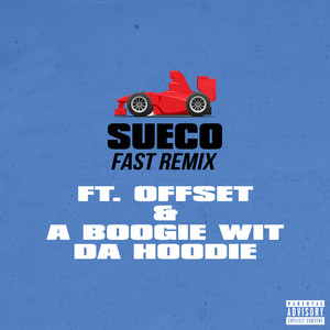 fast[feat. Offset & A Boogie Wit da Hoodie] (Remix|Explicit)