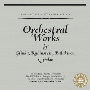 Orchestral Works by Glinka, Rubinstein, Balakirev, Lyadov