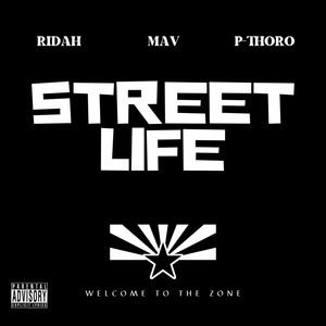 Street Life (feat. P-Thoro & Mav) [Explicit]