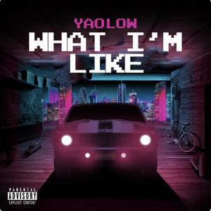 What Im Like (Explicit)