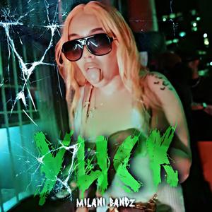 Yuck (Explicit)