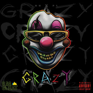 Grazy (Explicit)