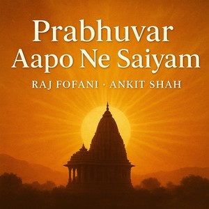 Prabhuvar Aapo Ne Saiyam