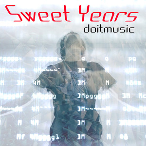 Sweet Years (Explicit)