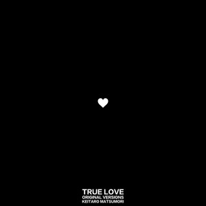 True Love (Original Versions)