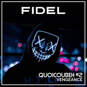 Quoicoubeh, Pt.2 (Vengeance) (Explicit)
