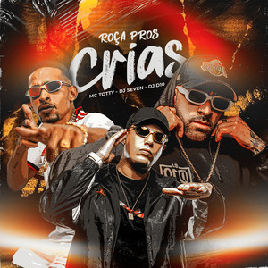 Roça pros Crias (Explicit)