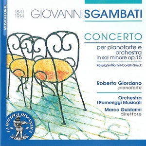 Sgambati: Concert for piano & Orchestra (& music by martini, corelli, gluck & respighi)