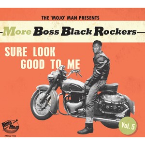 More Boss Black Rockers, Vol. 5 - Sure Look Good to Me