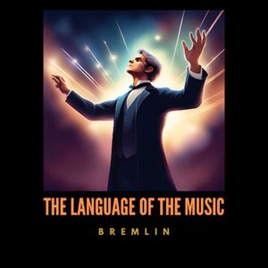 The Language of the Music