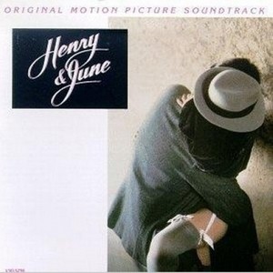 Henry & June (Original Motion Picture Soundtrack)