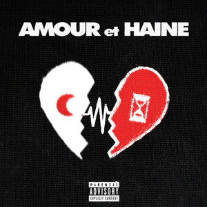 Amour et Haine (Explicit)