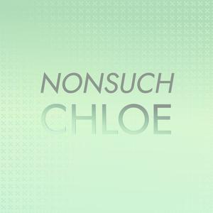 Nonsuch Chloe