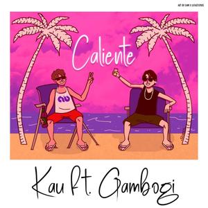 Caliente (feat. Gambogi) [Explicit]