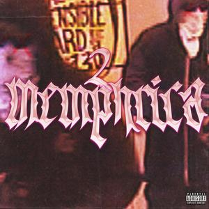 MEMPHRICA 2 (feat. wws_q) (Explicit)