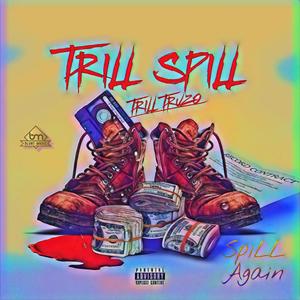 TrillSpillAgain (Explicit)