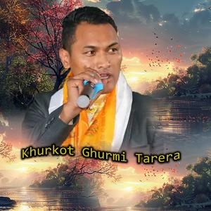 Khurkoot Ghurme Tarera