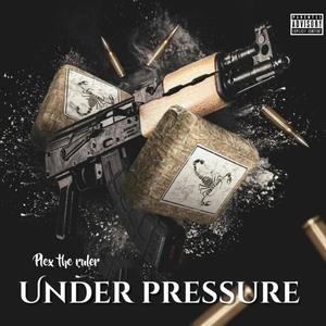 UNDER PRESSURE(PLEX MARLEI) [Explicit]