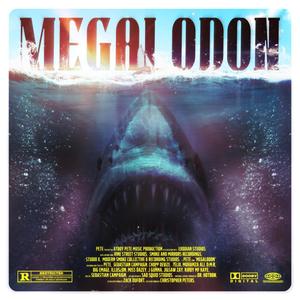 Megalodon (feat. Sebastian Campaign, Chopp Devize, 7ELIX, Muhamza Ali, D:M:R, Big Emage, Illusion, Miss Dazey, J. Gunna, Jigsaw Zay & Kirby MF Kaye) (Explicit)