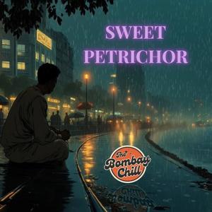 Sweet Petrichor