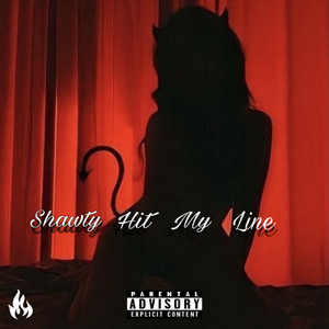 Shawty Hit My Line (Explicit)