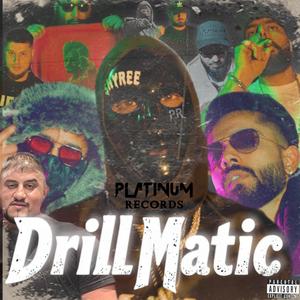 DrillMatic (feat. Hightz & Sum1) (Explicit)