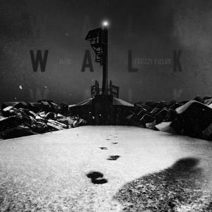 WALK (feat. Tizzy Fields) [Explicit]