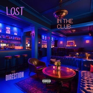 Lost In The Club (Explicit)