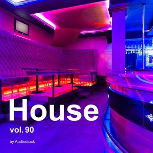 House, Vol. 90 -Instrumental BGM- by Audiostock