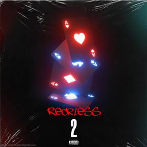 Reckless 2 (Explicit)