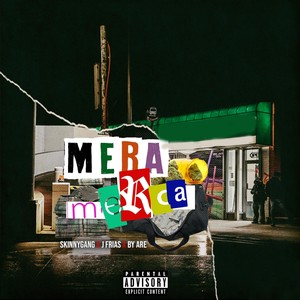 Mera Merca (feat. Skinnyganq) [Explicit]