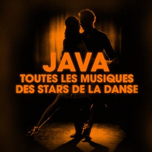 Dansez la java (Toutes les musiques des stars de la danse)