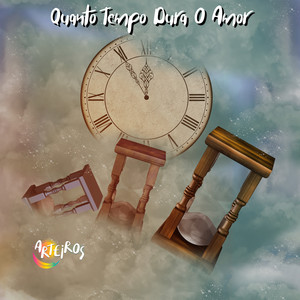 Quanto Tempo Dura o Amor