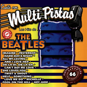 Canta Con Multi Pistas los Hits de The Beatles (Versiones en Ingles)