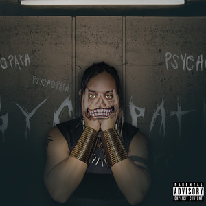 Psychopath (Explicit)