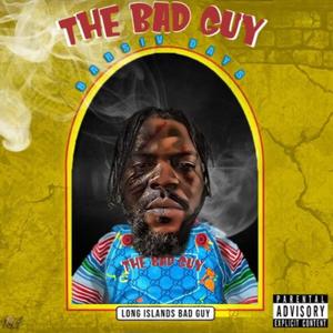 The Bad Guy (Explicit)