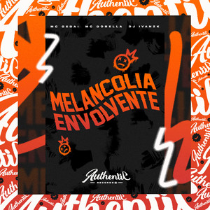 Melancolia Envolvente (Explicit)