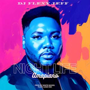 NIGHTLIFE Amapiano