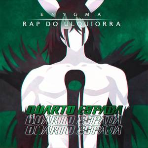 Rap do Ulquiorra: Quarto Espada