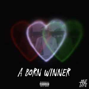 A Born Winner (Explicit)