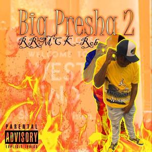 Big Presha vol. 2 (Explicit)